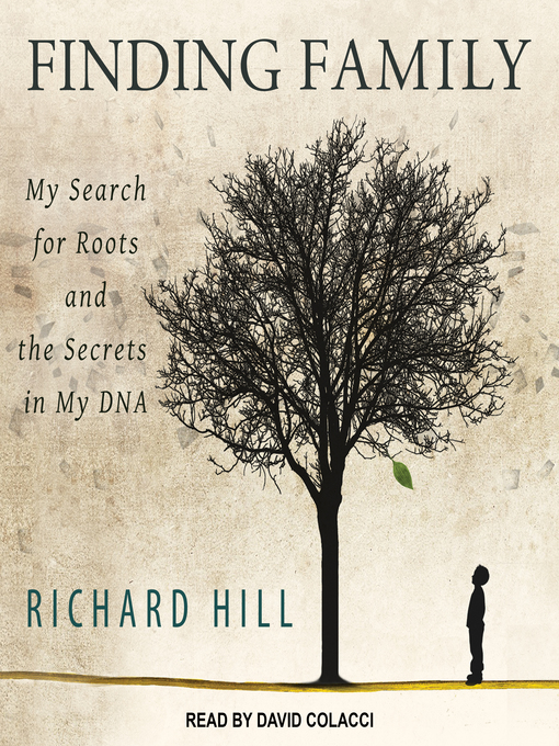 Title details for Finding Family by Richard Hill - Available